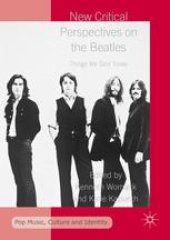 book New Critical Perspectives on the Beatles: Things We Said Today