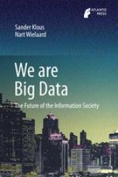 book We are Big Data: The Future of the Information Society