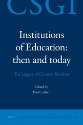 book Institutions of Education: then and today. The Legacy of German Idealism