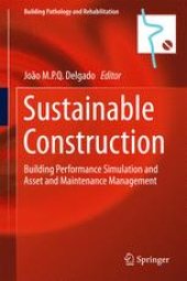 book Sustainable Construction: Building Performance Simulation and Asset and Maintenance Management