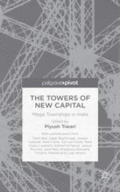 book The Towers of New Capital: Mega Townships in India