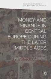 book Money and Finance in Central Europe during the Later Middle Ages