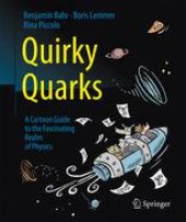 book Quirky Quarks: A Cartoon Guide to the Fascinating Realm of Physics