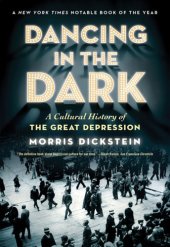 book Dancing in the Dark. A Cultural History of the Great Depression