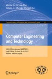 book Computer Engineering and Technology: 19th CCF Conference, NCCET 2015, Hefei, China, October 18-20, 2015, Revised Selected Papers