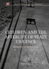 book Children and the Afterlife of State Violence: Memories of Dictatorship