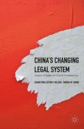 book China’s Changing Legal System: Lawyers & Judges on Civil & Criminal Law