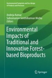 book Environmental Impacts of Traditional and Innovative Forest-based Bioproducts