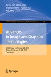 book Advances in Image and Graphics Technologies: 10th Chinese Conference, IGTA 2015, Beijing, China, June 19-20, 2015, Proceedings