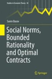 book Social Norms, Bounded Rationality and Optimal Contracts