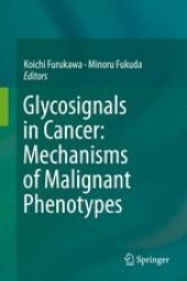 book Glycosignals in Cancer: Mechanisms of Malignant Phenotypes 