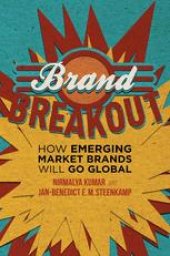 book Brand Breakout: How Emerging Market Brands Will Go Global