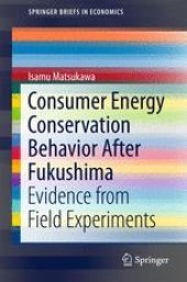 book Consumer Energy Conservation Behavior After Fukushima: Evidence from Field Experiments