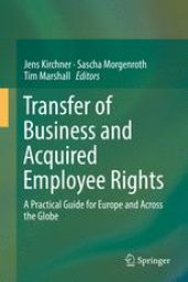 book Transfer of Business and Acquired Employee Rights: A Practical Guide for Europe and Across the Globe