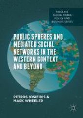 book Public Spheres and Mediated Social Networks in the Western Context and Beyond