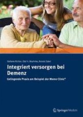 book Integriert versorgen bei Demenz: Gelingende Praxis am Beispiel der Memo Clinic®