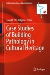 book Case Studies of Building Pathology in Cultural Heritage