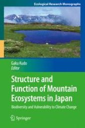 book Structure and Function of Mountain Ecosystems in Japan: Biodiversity and Vulnerability to Climate Change