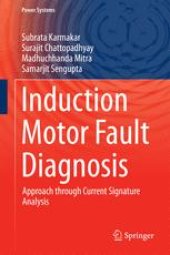 book Induction Motor Fault Diagnosis : Approach through Current Signature Analysis