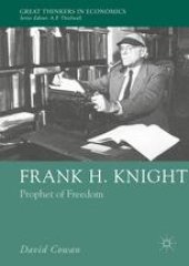 book Frank H. Knight: Prophet of Freedom