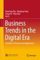 book Business Trends in the Digital Era: Evolution of Theories and Applications