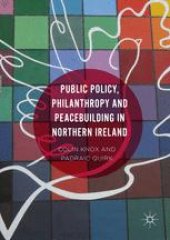 book Public Policy, Philanthropy and Peacebuilding in Northern Ireland