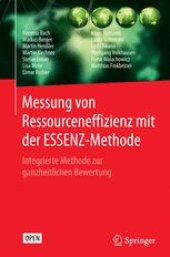 book Messung von Ressourceneffizienz mit der ESSENZ-Methode: Integrierte Methode zur ganzheitlichen Bewertung