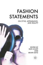 book Fashion Statements: On Style, Appearance, and Reality