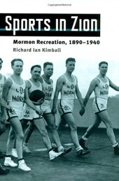 book Sports in Zion: Mormon Recreation, 1890-1940