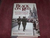 book Black on Red: My 44 Years Inside the Soviet Union