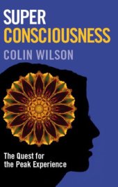 book Super Consciousness: The Quest for the Peak Experience