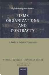 book Firms, Organizations and Contracts: A Reader in Industrial Organization