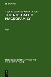 book The Nostratic Macrofamily: A Study in Distant Linguistic Relationship