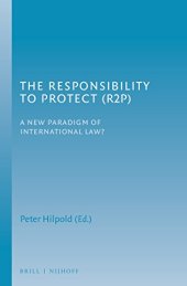 book The Responsibility to Protect (R2p): A New Paradigm of International Law?