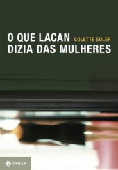 book O que Lacan dizia das mulheres