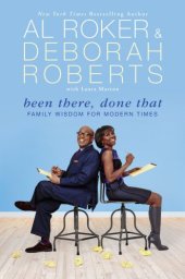 book Been There, Done That: Family Wisdom For Modern Times