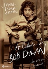 book A balada de Bob Dylan: Um retrato musical