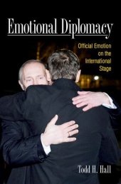 book Emotional Diplomacy: Official Emotion on the International Stage