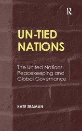 book UN-Tied Nations: The United Nations, Peacekeeping and Global Governance