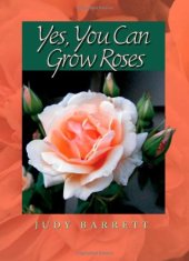 book Yes, You Can Grow Roses