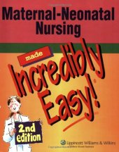 book Maternal-Neonatal Nursing Made Incredibly Easy!