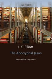 book The Apocryphal Jesus. Legends of the Early Church