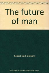 book The future of man