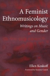 book A Feminist Ethnomusicology: Writings on Music and Gender