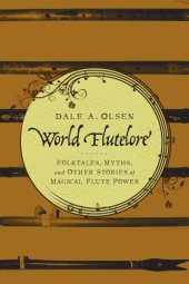 book World Flutelore: Folktales, Myths, and Other Stories of Magical Flute Power