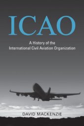 book ICAO: A History of the International Civil Aviation Organization