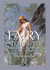 book Fairy Mythology: Romance and Superstition of Various Countries