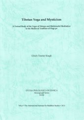 book Tibetan Yoga and Mysticism: A Textual Study of the Yogas of Naropa and Mahamudra Meditation in the Medieval Tradition of Dags po