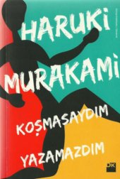 book Koşmasaydım Yazamazdım