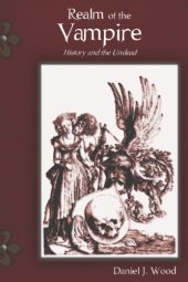 book Realm of the Vampire: History and the Undead